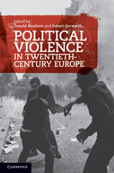 Political Violence in Twenthieth-Century Europe